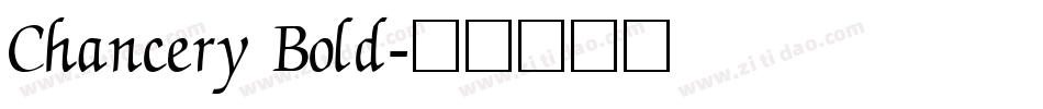 Chancery Bold字体转换